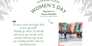 Internationale Vrouwendag! Wees een beetje lief voor jezelf